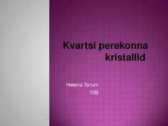 Kvartsi perekonna kristallid