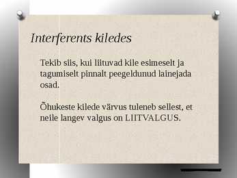 Interferents kiledes ja selgendavad katted #4