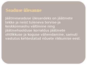 Jäätmeseadus #2