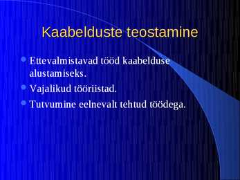 Kaabeldus #11