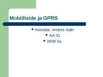 Mobiiliside ja GPRS