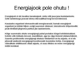 Energiajookide mõju tervisele #3