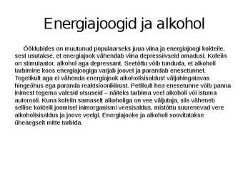 Energiajookide mõju tervisele #10
