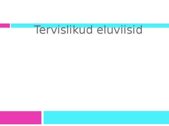 Tervislikud eluviisid
