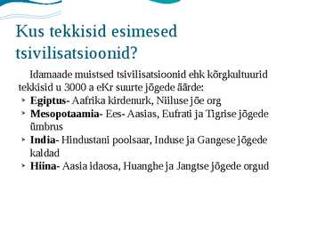 Idamaade muistsed tsivilisatsioonid #3