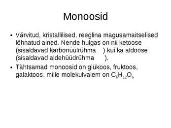 Süsivesikud ehk sahhariidid kokkuvõte #4