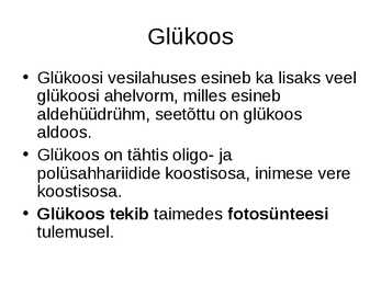 Süsivesikud ehk sahhariidid kokkuvõte #6