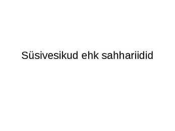 Süsivesikud ehk sahhariidid kokkuvõte