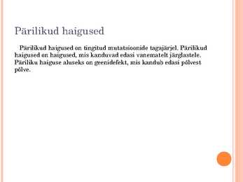 Pärilikud haigused #2
