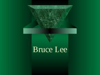 Bruce Lee