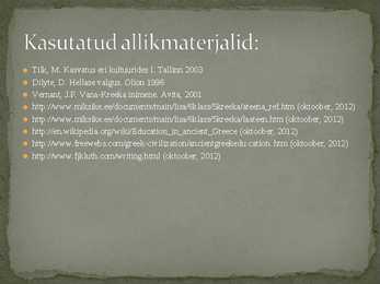 ATEENA KASVATUS JA KOOLISÜSTEEM #13