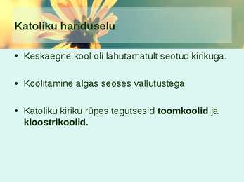 KESKAEG - haridus ja kultuur tol ajal #2