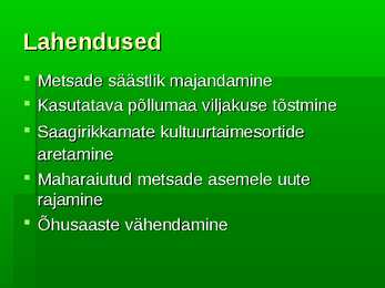 Metsade hävimine #10