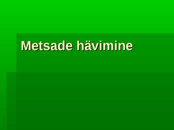 Metsade hävimine