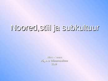 Noored ja subkultuur