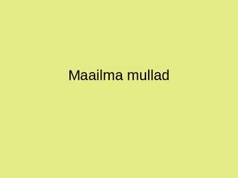 Maailma muldade põhjalik ülevaade