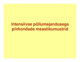 Intensiivse põllumajandusega piirkondade maastikumustrid