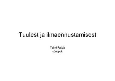 Tuulest ja ilmaennustamisest