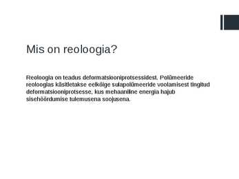 Enamlevinud termoplastsete polümeeride reoloogiliste omaduste võrdlus #2