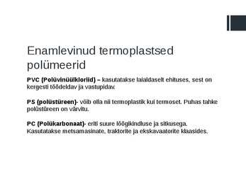 Enamlevinud termoplastsete polümeeride reoloogiliste omaduste võrdlus #5