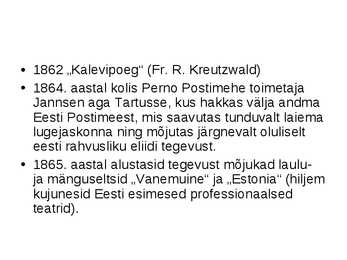 Eesti rahvuslik ärkamisaeg 9-klass #9