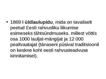 Eesti rahvuslik ärkamisaeg 9-klass #10