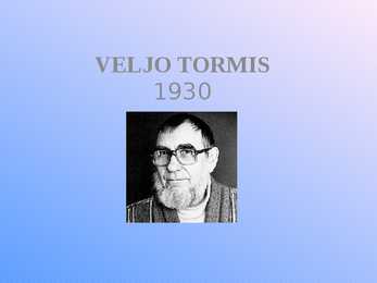 VELJO TORMIS