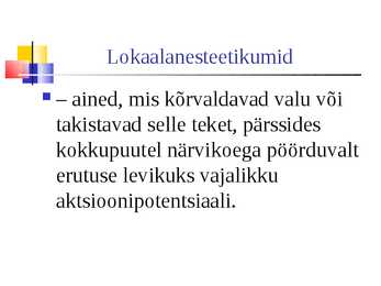 Lokaalanesteetikumid #2