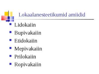 Lokaalanesteetikumid #40