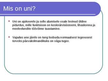 Uni ja unenäod slide #3