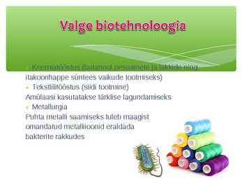 Bakterite biotehnoogiline kasutamine #12