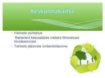 Bakterite biotehnoogiline kasutamine #10