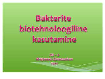 Bakterite biotehnoogiline kasutamine