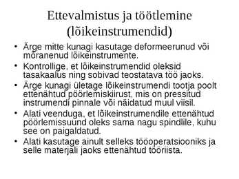 Puidutöötlemise tehnoloogia CNC pinkidel #125