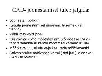 Puidutöötlemise tehnoloogia CNC pinkidel #14