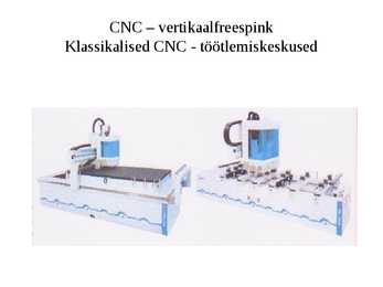 Puidutöötlemise tehnoloogia CNC pinkidel #24