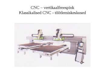Puidutöötlemise tehnoloogia CNC pinkidel #25