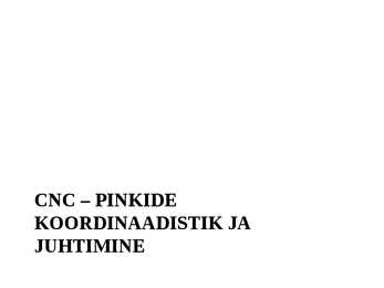 Puidutöötlemise tehnoloogia CNC pinkidel #34