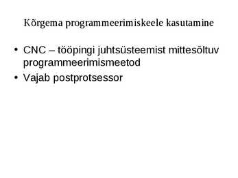 Puidutöötlemise tehnoloogia CNC pinkidel #73