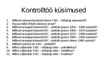 Puidutöötlemise tehnoloogia CNC pinkidel #76