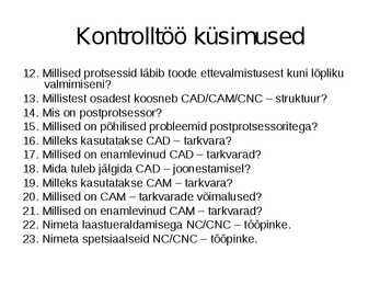 Puidutöötlemise tehnoloogia CNC pinkidel #77