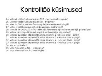 Puidutöötlemise tehnoloogia CNC pinkidel #78