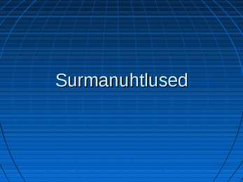 Surmanuhtlused