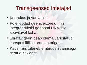 Geneetiliselt muundatud organismid ehk GMO #8