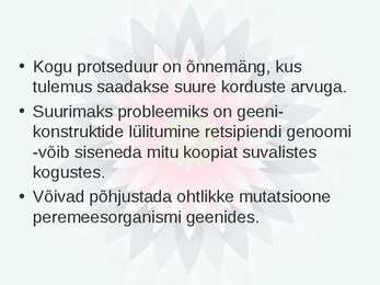 Geneetiliselt muundatud organismid ehk GMO #9