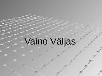 Vaino Väljas - esitlus