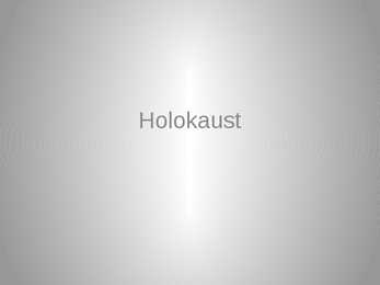 Holokaust