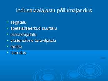 Pollumajandus #4