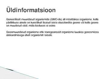 GMO - poolt ja vastu #2