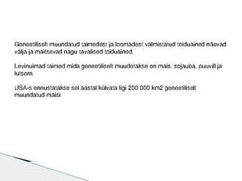 GMO - poolt ja vastu #3